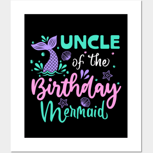 Uncle Of The Birthday Mermaid Family Matching Posters and Art